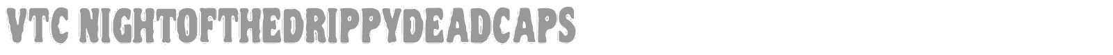 VTC Night Of The Dead Corrupt font preview